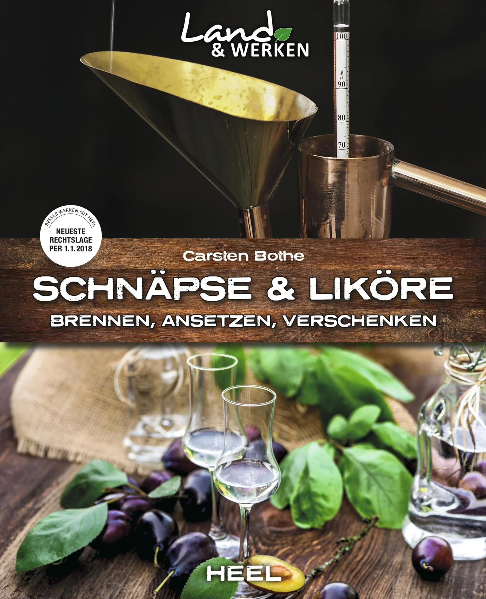 Ratgeber zum Brennen und Ansetzen von Schnäpsen und Likören - 1