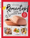 Kochbuch "Römertopf einfach, natürlich, lecker"