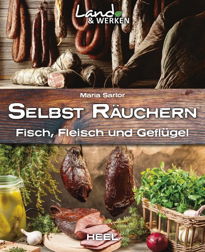 "Selbst räuchern. Fisch, Fleisch und Geflügel"