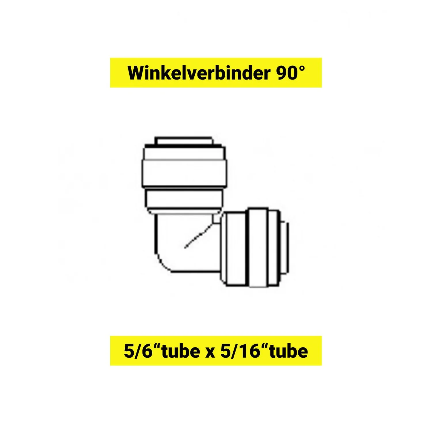 Winkelverbinder, Schlauchverbinder 90° - 5/16"tube x 5/16"tube